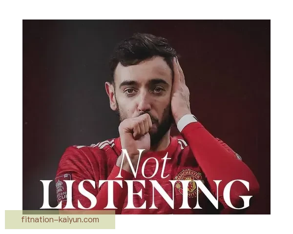 B费传球能力持续提升，成为曼联中场的关键因素