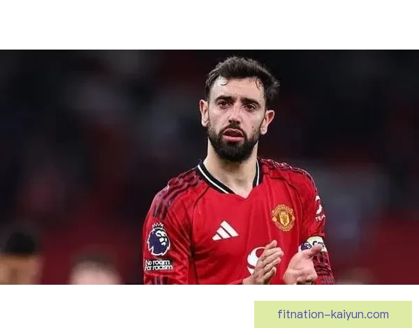 B费持续展现出强大的技术特点，值得关注其在比赛中的发挥稳定。