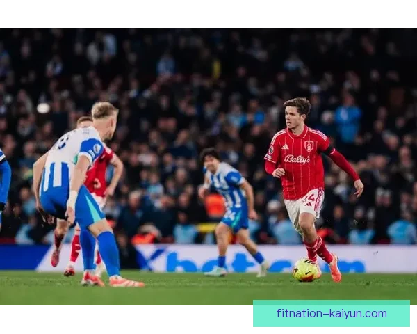 英超穆里略状态回暖，诺丁汉森林迎来竞争力增强新阶段