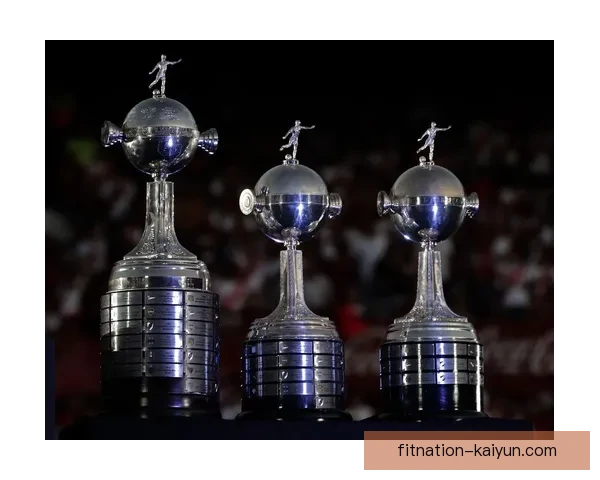 解放者杯冠军奖金达到新高，激发球队竞争力持续提升