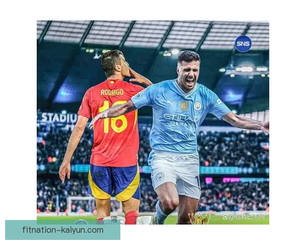 罗德里本赛季危险区域传球次数领跑英超中场升中场创造力